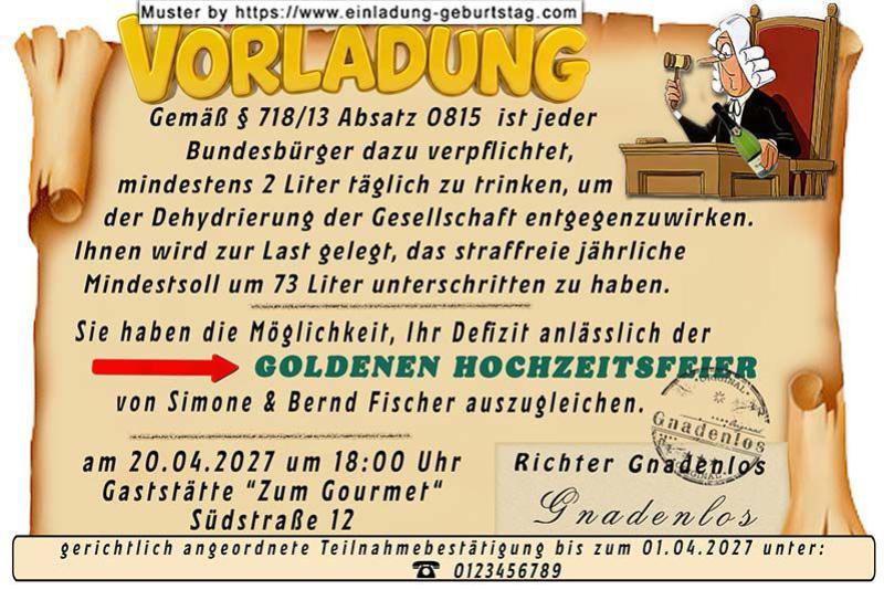Die lustige Einladung zur Goldenen Hochzeit als Vorladung für Ihre Gäste von Richter Gnadenlos mit gerichtlich angeordneter Teilnahme