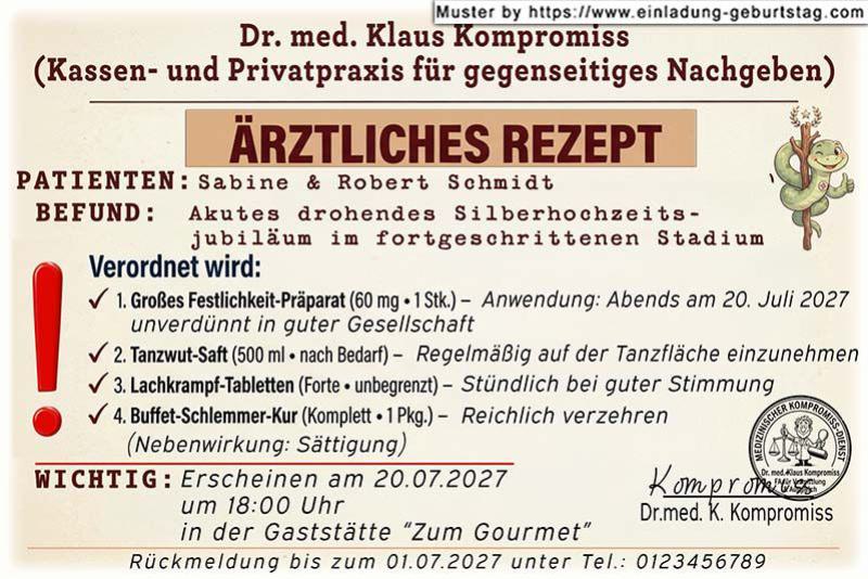 Die lustige Einladung zur Silberhochzeit als Rezept von Dr. med. Klaus Kompromiss